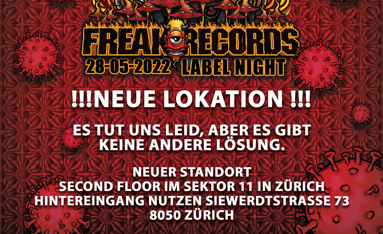 Freak Records Label Night 28.05.2022 Sektor 11 , Zürich Tickets