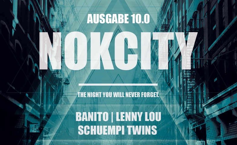 NOKCITY 10.0 | 20.05.2022 | MAAG Halle MAAG Club, Zürich Tickets