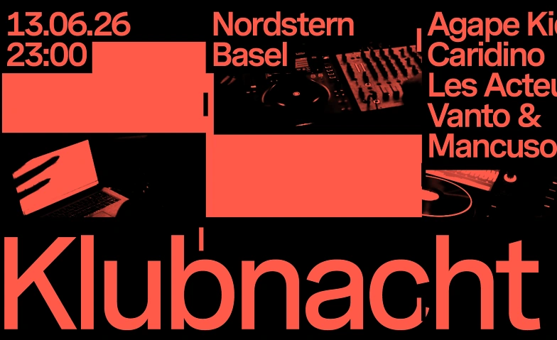 Klubnacht Nordstern, Basel Tickets
