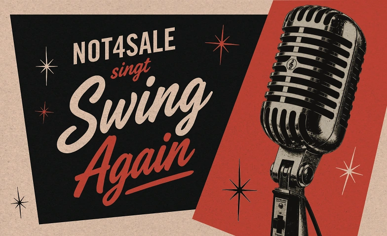 Event-Image for 'Not4Sale singt Swing Again'