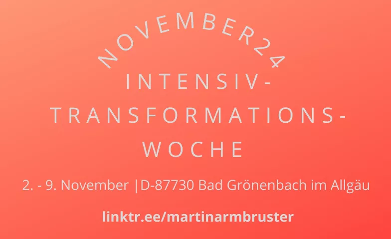 Bad Grönenbach: Intensiv Transformations Woche (02.-09.11) Ruth Steffny | Goldschmiedemeisterin, Silcherstraße 15, 87730 Bad Grönenbach Billets