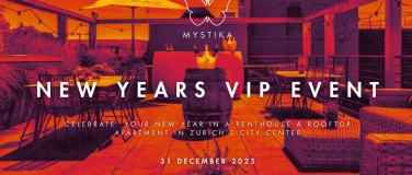 Event-Image for 'MYSTIKA New Years Eve VIP Rooftop Party in Zurich'