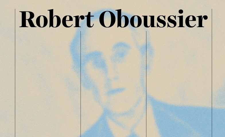 Event-Image for 'Robert Oboussier - Jubiläumsfeier mit Konzert und Podium'
