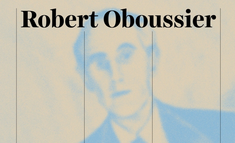 Robert Oboussier - Jubil&auml;umsfeier mit Konzert und Podium Tickets