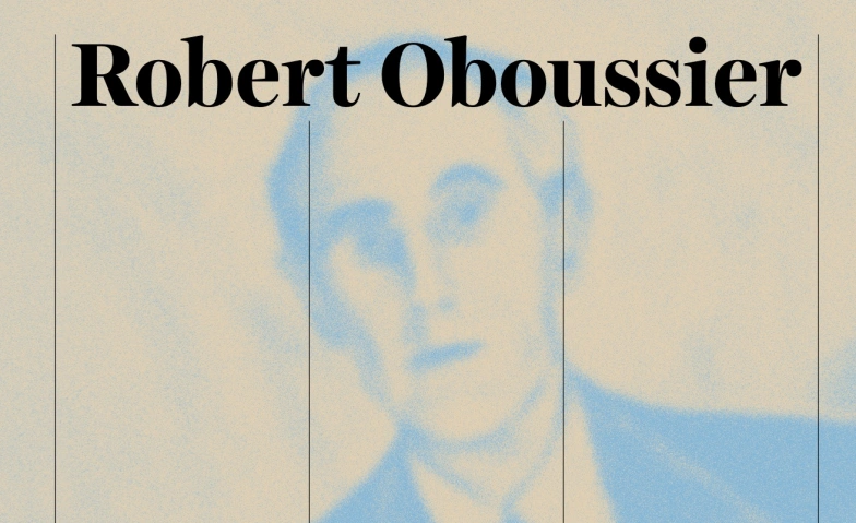 Robert Oboussier - Jubil&auml;umsfeier mit Konzert und Podium Tickets