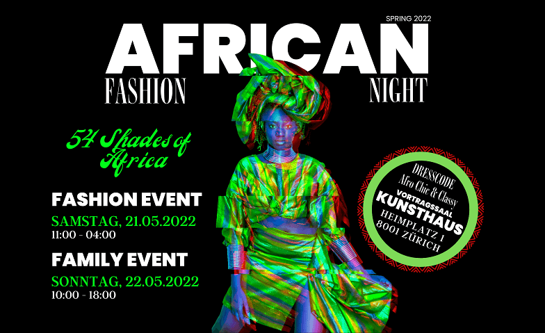 African Fashion Night - 54 Shades Of Africa Kunsthaus Zürich, Heimplatz 1, 8001 Zürich Tickets