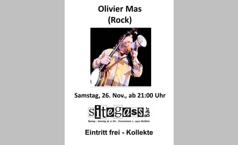 Olivier Mas – live sitegass Bar, Churerstrasse 2, 9450 Altstätten Tickets