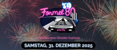 Event-Image for 'FORMEL 70/80/90 – SILVESTER DISKO'