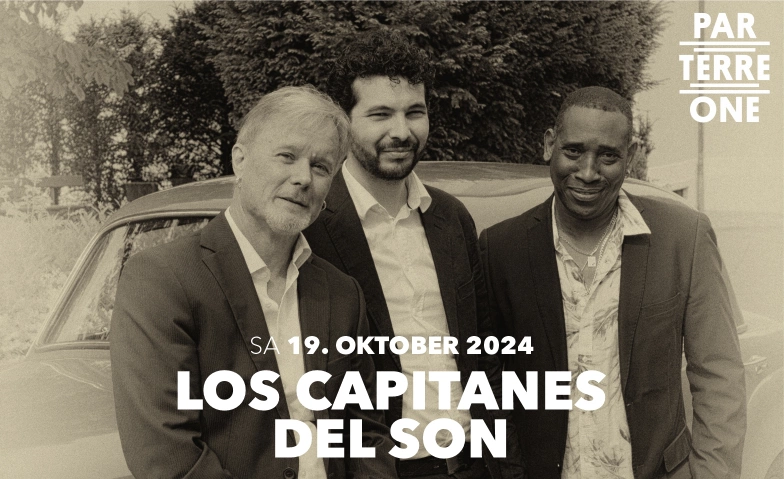 Los  Capitanes  del  Son Parterre One Music, Klybeckstrasse 1B, 4057 Basel Billets