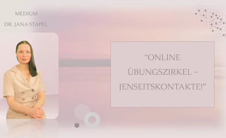 "Online Übungszirkel - Jenseitskontakte!" Online-Event Tickets