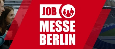 Event-Image for '15. Jobmesse Berlin - zweiter Messetag'