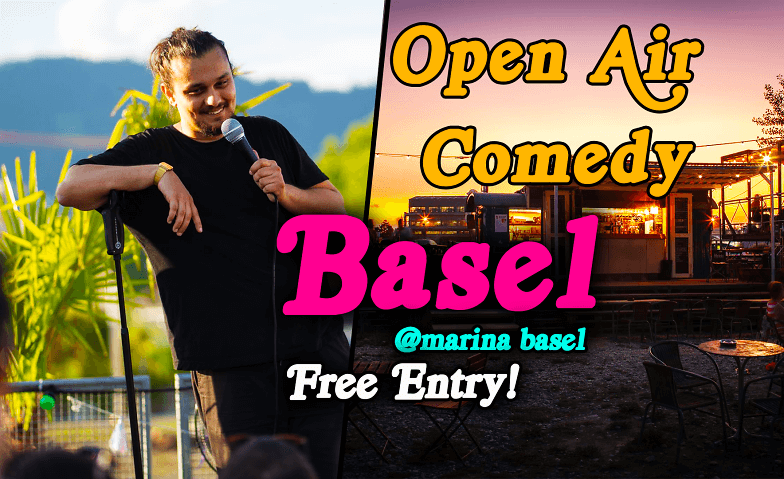 Open Air Comedy Basel @MarinaBasel : Free Entry Marina Basel, Basel Tickets