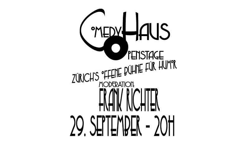 Comedy-Openstage ComedyHaus, Albisriederstrasse 16, 8003 Zürich Tickets