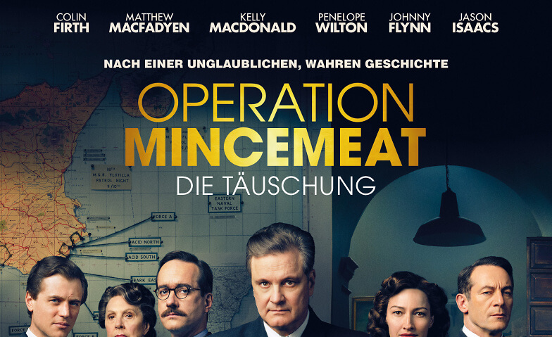 OPERATION MINCEMEAT - DIE TÄUSCHUNG Kino Muotathal Tickets