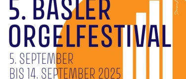 Event-Image for '5. BASLER ORGELFESTIVAL 2025'