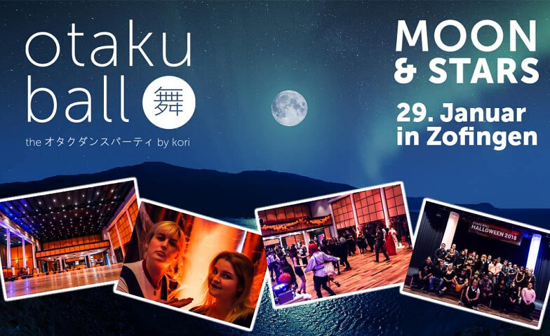 Otaku Ball - Moon & Stars Stadtsaal Zofingen, Weiherstrasse 2, 4800 Zofingen Tickets