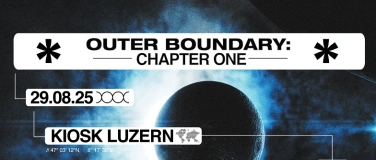 Event-Image for 'Outer Boundary 1 @ Kiosk Luzern'