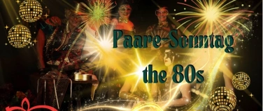 Event-Image for 'Paare-Sonntag the 80s'
