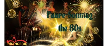 Event-Image for 'Paare-Sonntag the 80s'