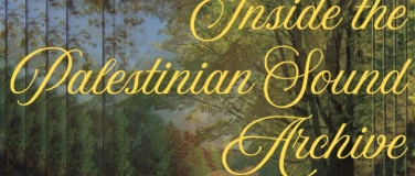 Event-Image for 'Inside the Palestinian Sound Archive'