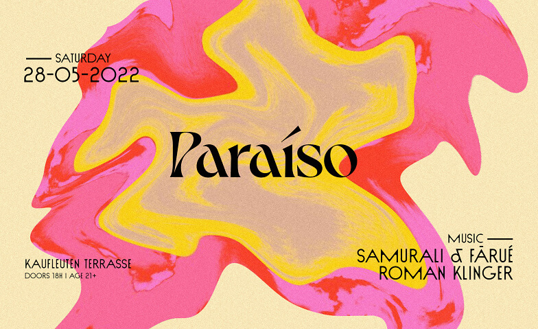 Paraíso - Kaufleuten Terrasse Kaufleuten Terrasse, Zürich Tickets