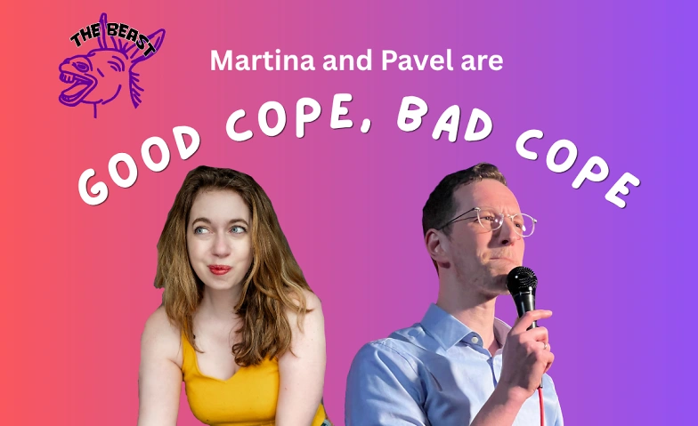 GOOD COPE, BAD COPE - English Comedy with Martina and Pavel Billets