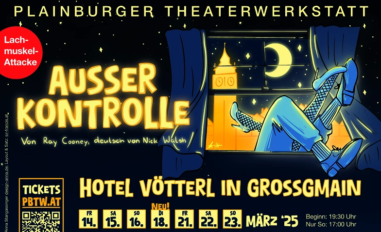 Plainburger Theaterwerkstatt: &quot;Au&szlig;er Kontrolle&quot; Tickets