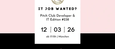 Event-Image for 'Pitch Club Developer & IT Edition #238 - München'