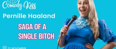 Event-Image for 'CK Presents: Pernille Haaland, Saga of a Single Bitch'