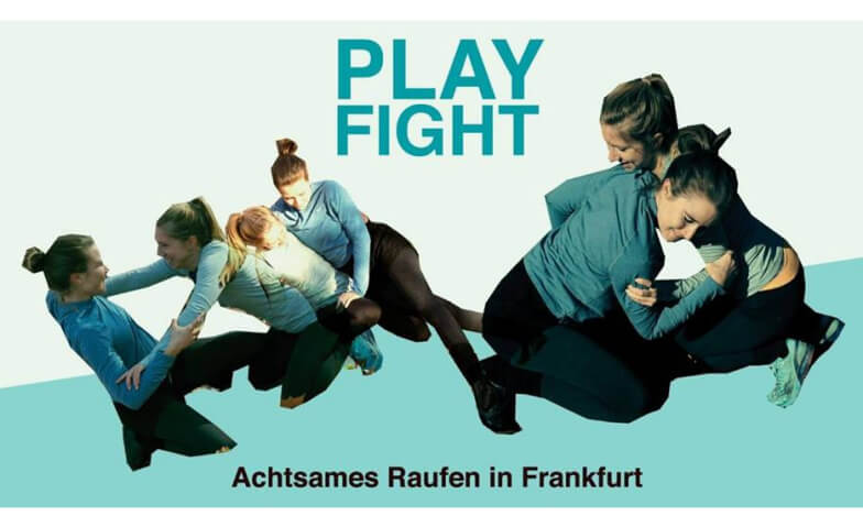 ACHTSAMES RAUFEN -  PLAYFIGHT IN FRANKFURT berger200, Berger Straße 200, 60385 Frankfurt am Main Tickets