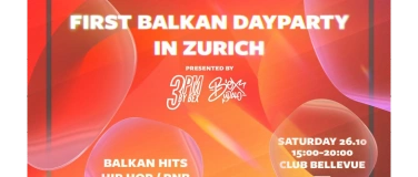 Event-Image for 'FIRST BALKAN DAYPARTY IN ZURICH @ CLUB BELLEVUE'