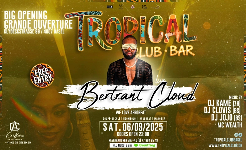 BIG OPENING NIGHT Tropical Club Basel, Klybeckstrasse 99, 4057 Basel Billets