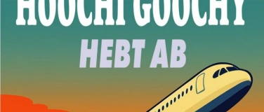 Event-Image for 'Hoochi Goochy - HEBT AB - Freitag'