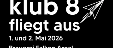 Event-Image for 'klub 8 fliegt aus -2 Tage Outdoor Party - Day & Nightdance'