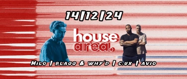 Event-Image for 'housearea w/Milo  Blaqq & Why‘d'