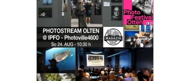 Event-Image for 'PHOTOSTREAM OLTEN special @ IPFO Photoville4600'