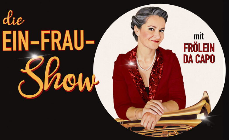 Frölein Da Capo Scala, Tösstalstrasse 1, 8623 Wetzikon Tickets