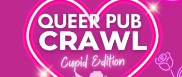 Event-Image for 'Valentine Special: Queer Crawl Cupid Edition'