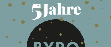 Event-Image for 'JUBYLÄUM!  5 Jahre BYRO.'