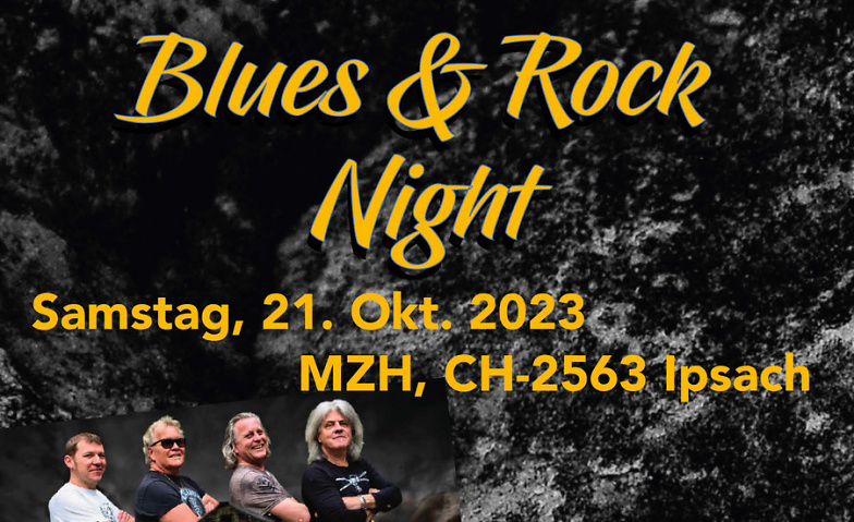Blues & Rock Night Mehrzwecksaal, Dorfstrasse 8, 2563 Ipsach Tickets