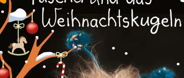 Event-Image for 'Puschel und das Weihnachtskugeln'