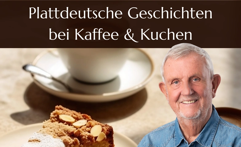 Plattdeutsche Geschichten bei Kaffee &amp; Kuchen Tickets