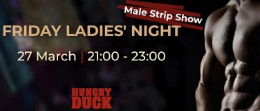 Event-Image for 'MALE STRIP SHOW - FRIDAY LADIES&rsquo; NIGHT'
