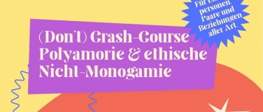 Event-Image for '(Don't) Crash Course Polyamorie & Ethische Nicht-Monogamie'