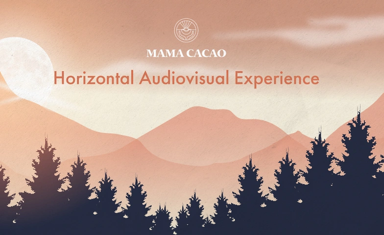 Mama Cacao Horizontal audiovisual experience