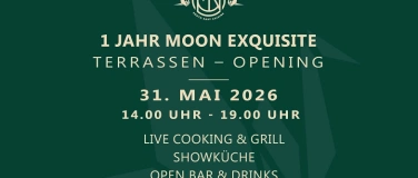 Event-Image for '1 JAHR MOON EXQUISITE & TERRASSEN OPENING'