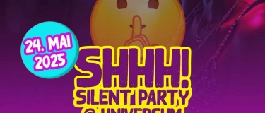 Event-Image for 'SHHH! Silent Party @ Universum'