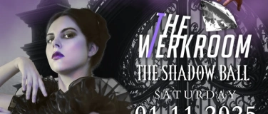 Event-Image for 'The Werkroom: The Shadow Ball - Halloween 2025'