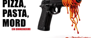 Event-Image for 'Dinner Krimi  &laquo;Pizza, Pasta, Mord&raquo;'