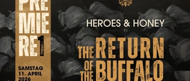 Event-Image for 'Premiere 1: Heroes & Honey in "THE RETURN OF THE BUFFALO"'